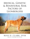 Medical, Genetic & Behavioral Risk Factors of Leonbergers - eBook