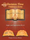 Decision Time Children's Series : Anger and Aggression (8-11) - Book