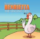 Henrietta the Singing Hen - Book