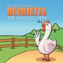 Henrietta the Singing Hen - eBook