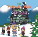 The Friendly Kids and the Old Lady - Book