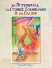 The Butterflies, the Chinese Hornblower & the Dragon - eBook