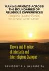 Making Friends Across the Boundaries of Religious Differences : Religions Building Peace for a New World Order - Book