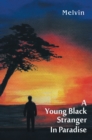 A Young Black Stranger in Paradise - eBook
