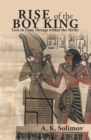 Rise of the Boy King : Lost in Time (Beings Within the Myth) - eBook