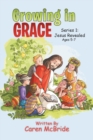 Growing in Grace : Series 1: Jesus Revealed - Book