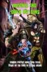 Mutants and Death Ray Guns : Post-apocalyptic Miniatures Rules - Book