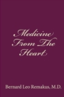 Medicine From The Heart - Book