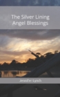 The Silver Lining : Angel Blessings - Book