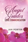 Angel Guides : love communication - Book