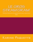 Le gros stram'gram' : Petites histoires de grammaire avec exercices- CE2 - Book
