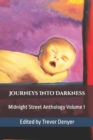 Journeys Into Darkness : Midnight Street Anthology - Book