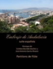 Embrujo de Andalucia - suite espanola - partitions de flute : Esteban Bastida Sanchez y Jose Antonio Garcia Alvarez - Book