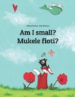 Am I small? Mukele fioti? : Children's Picture Book English-Kongo/Kikongo (Dual Language/Bilingual Edition) - Book