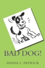 Bad Dog! - Book