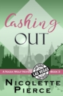 Cashing Out : A Nadia Wolf Novel - Book