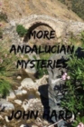 More Andalucian Mysteries : A Collection of Short Stories - Book