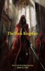The Dark Kingdom (Book #2 of the Sage Saga) - Book