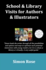School & Library Visits for Authors & Illustrators - Book