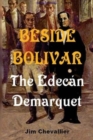 Beside Bolivar : the Edecan Demarquet - Book