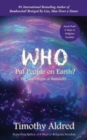 Who Put People on Earth? : The True Origin of Humanity - Book