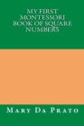 My First Montessori Book of Square Numbers - Book