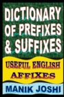 Dictionary of Prefixes and Suffixes : Useful English Affixes - Book