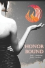Honor Bound Awakenings Sacrifices : Books One and Two of Honor Bound Series in One Volume - Book