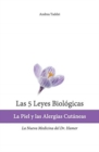 Las 5 Leyes Biologicas : La Piel y las Alergias Cutaneas: La Nueva Medicina del Dr. Hamer - Book