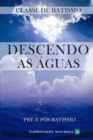 Descendo as Aguas : Pre e Pos Batismo - Book