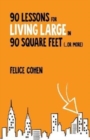 90 Lessons for Living Large in 90 Square Feet (...or more) - Book