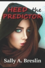 Heed the Predictor - Book