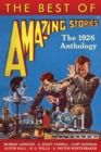 The Best of Amazing Stories : The 1926 Anthology - Book