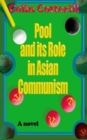 Pool and its Role in Asian Communism - Book