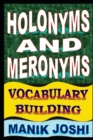 Holonyms and Meronyms : Vocabulary Building - Book