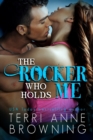The Rocker Who Holds Me - Book