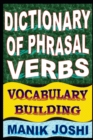 Dictionary of Phrasal Verbs : Vocabulary Building - Book