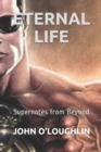 Eternal Life : Supernotes from Beyond - Book