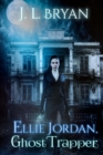 Ellie Jordan, Ghost Trapper - Book