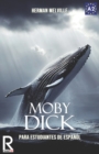 Moby Dick : Easy reader for Spanish learner. Level A2 - Book