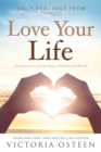 Daily Readings from Love Your Life : Devotions for Living Happy, Healthy, and Whole - Book