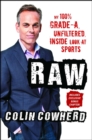 Raw : My 100% Grade-A, Unfiltered, Inside Look at Sports - eBook