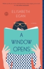 A Window Opens : A Novel - eBook
