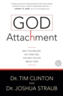 God Attachment : Why You Believe, Act, and Feel the Way You Do About God - Book