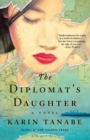 The Diplomat's Daughter : A Novel - Book
