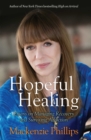 Hopeful Healing : Essays on Managing Recovery and Surviving Addiction - eBook