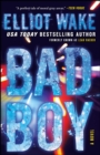 Bad Boy : A Novel - eBook