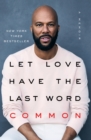 Let Love Have the Last Word : A Memoir - Book