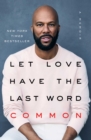 Let Love Have the Last Word : A Memoir - eBook