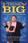 Think Big : Overcoming Obstacles with Optimism - eBook